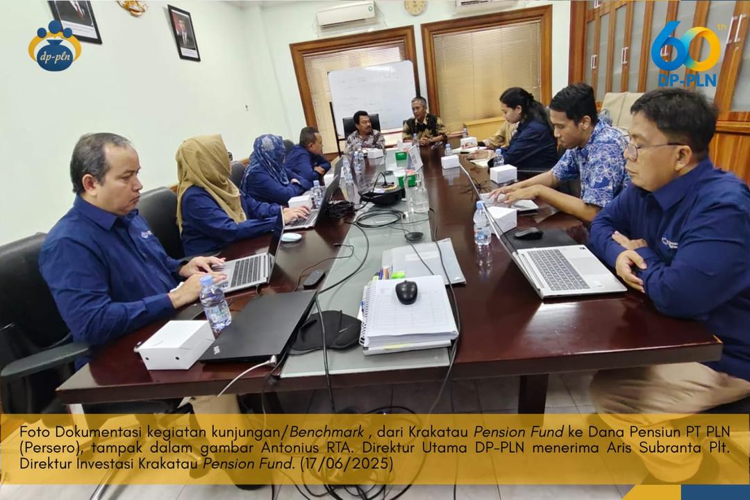 Kunjungan/Benchmark Karakatau Pension Fund ke Dana Pensiun PT PLN (Persero)